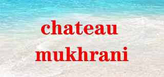 chateau mukhrani品牌logo